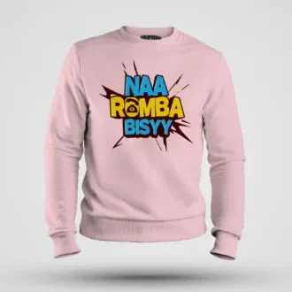 Naa Romba Bisyy Men/Unisex Sweatshirt in Light Baby Pink Color