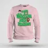 Naanga Adi Vangadha Area Ve Kedayadhu Men/Unisex Sweatshirt in Light Baby Pink Color