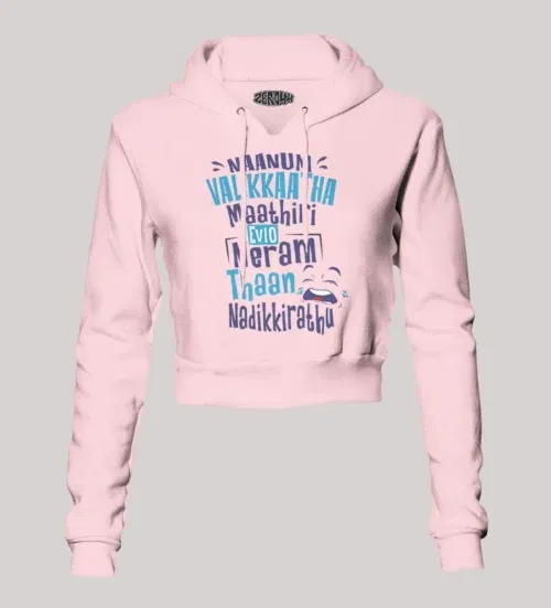 Naanum valikkaatha maathiri evlo neram thaan nadikkirathu women's crop hoodies in light baby pink color