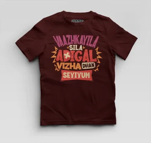 Vaazhkayila sila adigal vizha dhan seyiyum boys round neck t-shirt in maroon color