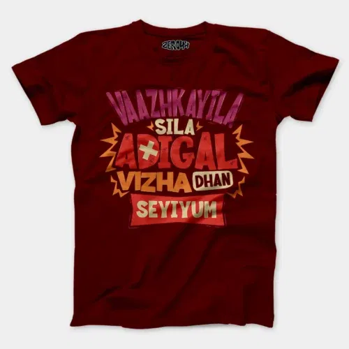 Vaazhkayila sila adigal vizha dhan seyiyum men/unisex t-shirt in maroon color