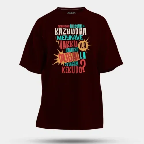 Orthanukku ullooru la kazhudha meiykave vakku ila men/unisex oversized t-shirt in maroon color