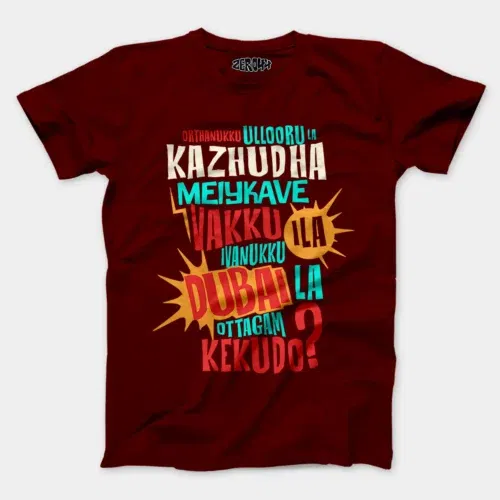 Orthanukku ullooru la kazhudha meiykave vakku ila men/unisex t-shirt in maroon color