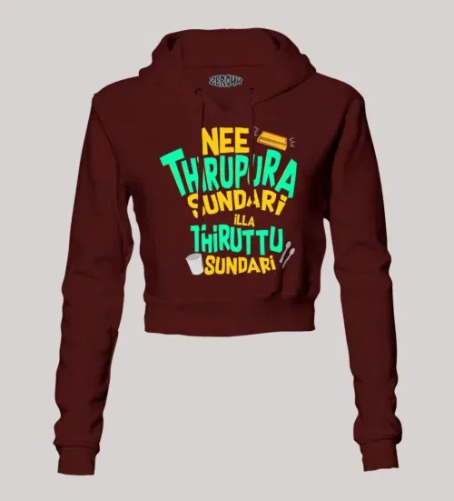 Nee thirupura sundari illa thiruttu sundari women's crop hoodies in maroon color