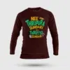 Nee Thirupura Sundari Illa Thiruttu Sundari Men/Unisex Long Sleeve T-Shirt in Maroon Color