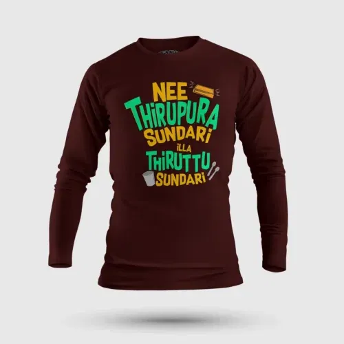 Nee thirupura sundari illa thiruttu sundari men/unisex long sleeve t-shirt in maroon color