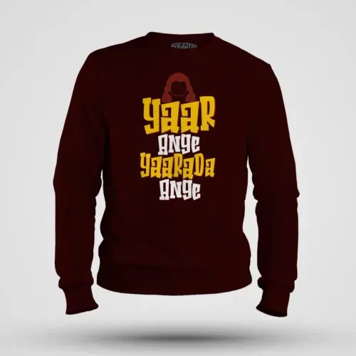 Yaar ange yaarada ange men/unisex sweatshirt in maroon color
