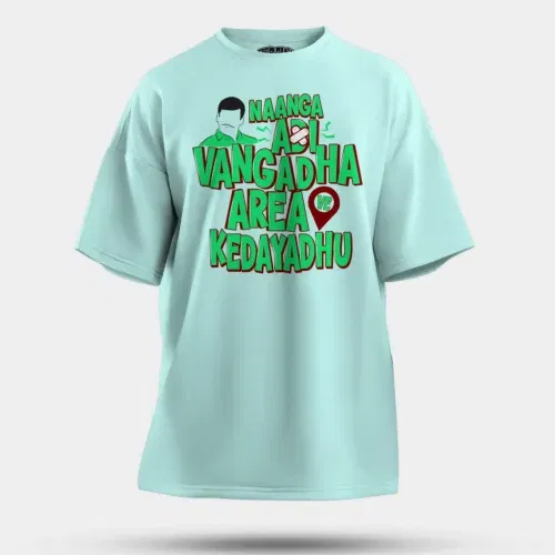 Naanga adi vangadha area ve kedayadhu men/unisex oversized t-shirt in mint color