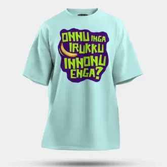 Onnu Inga Irukku, Innonu Enga Men/Unisex Oversized T-Shirt in Mint Color