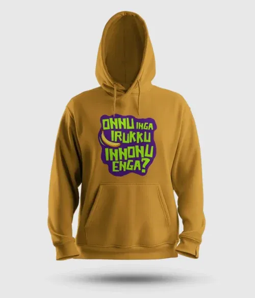 Onnu inga irukku, innonu enga men/unisex hoodie in mustard yellow color