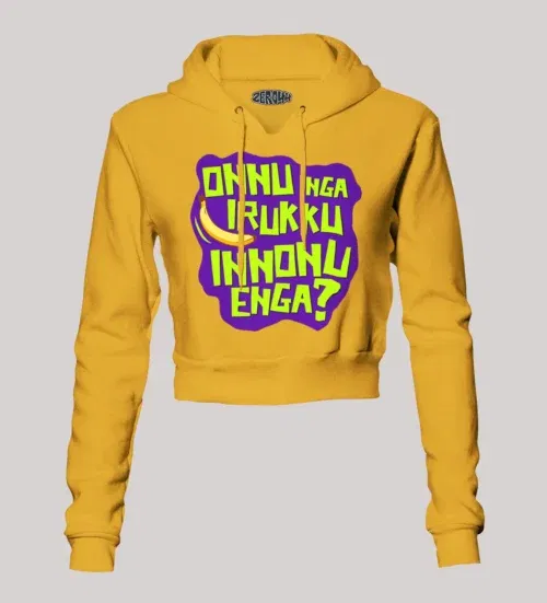 Onnu inga irukku, innonu enga women's crop hoodies in mustard yellow color