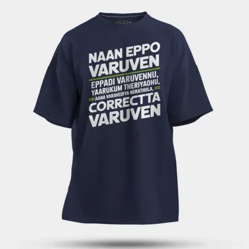Naan eppo varuven, eppadi varuvennu, yaarukum theriyadhu men/unisex oversized t-shirt in navy blue color