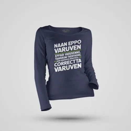 Naan eppo varuven, eppadi varuvennu, yaarukum theriyadhu women's long sleeve t-shirt in navy blue color