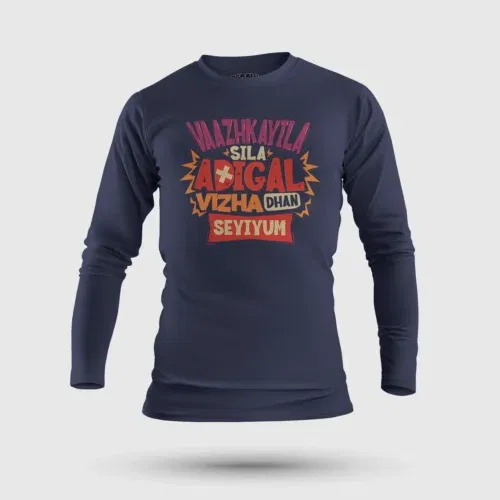 Vaazhkayila sila adigal vizha dhan seyiyum men/unisex long sleeve t-shirt in navy blue color