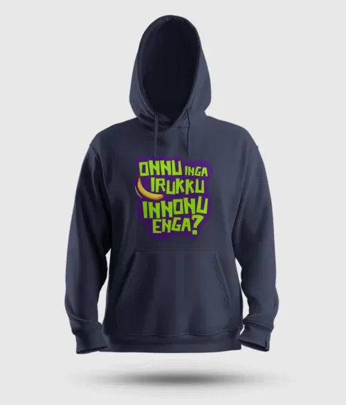 Onnu inga irukku, innonu enga men/unisex hoodie in navy blue color