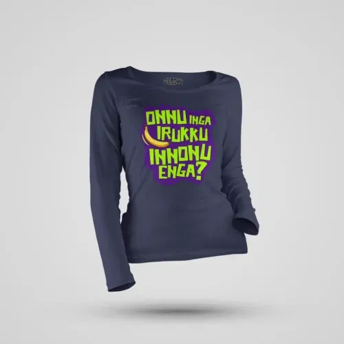 Onnu inga irukku, innonu enga women's long sleeve t-shirt in navy blue color