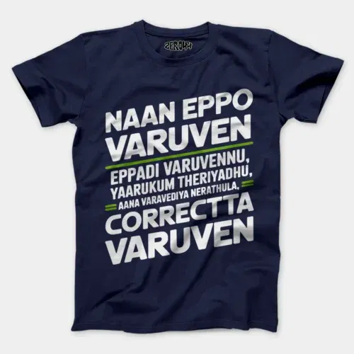 Naan eppo varuven, eppadi varuvennu, yaarukum theriyadhu men/unisex t-shirt in navy blue color