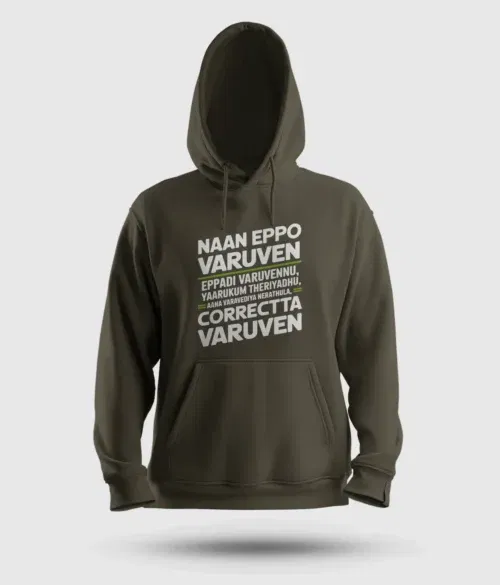 Naan eppo varuven, eppadi varuvennu, yaarukum theriyadhu men/unisex hoodie in olive green color