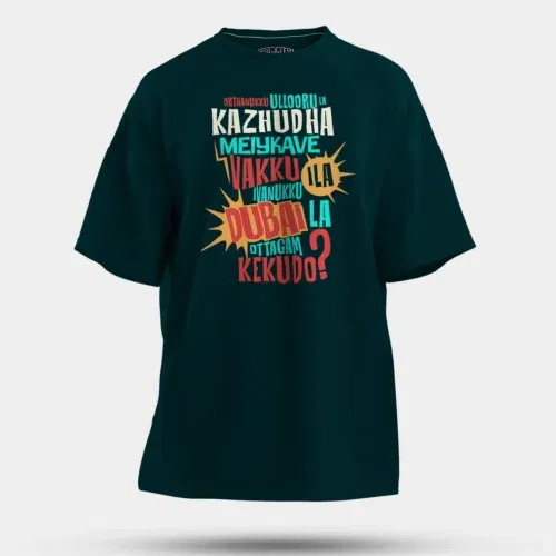 Orthanukku ullooru la kazhudha meiykave vakku ila men/unisex oversized t-shirt in petrol blue color