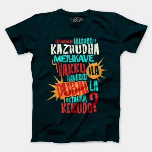 Orthanukku ullooru la kazhudha meiykave vakku ila men/unisex t-shirt in petrol blue color