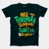 Nee Thirupura Sundari Illa Thiruttu Sundari Men/Unisex T-Shirt in Petrol Blue Color