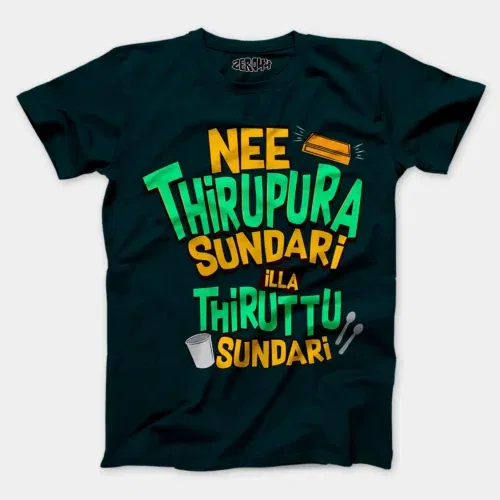 Nee thirupura sundari illa thiruttu sundari men/unisex t-shirt in petrol blue color