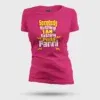 Somebody Kuthing Iam Kathing Women's T-Shirt in Pink Color