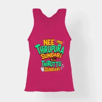 Nee Thirupura Sundari Illa Thiruttu Sundari Women's Tank Top in Pink Color