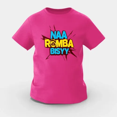 Naa romba bisyy girls round neck t-shirt in pink color