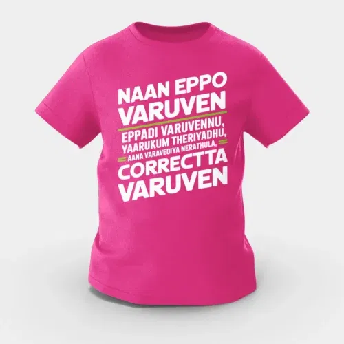 Naan eppo varuven, eppadi varuvennu, yaarukum theriyadhu girls round neck t-shirt in pink color