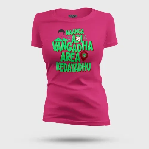 Naanga adi vangadha area ve kedayadhu women's t-shirt in pink color