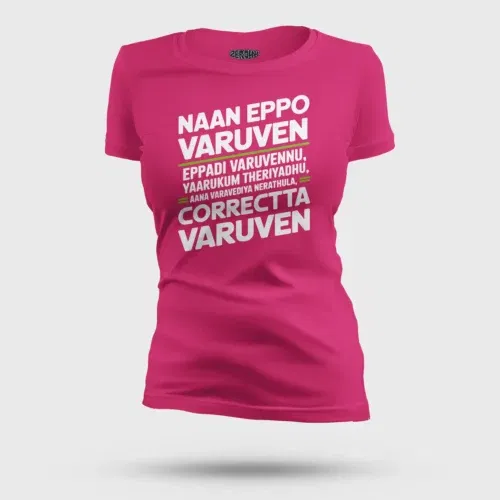 Naan eppo varuven, eppadi varuvennu, yaarukum theriyadhu women's t-shirt in pink color