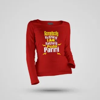 Somebody Kuthing Iam Kathing Women's Long Sleeve T-Shirt in Red Color