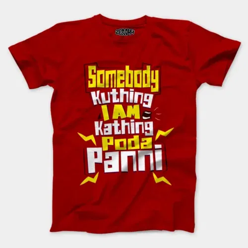 Somebody kuthing iam kathing men/unisex t-shirt in red color