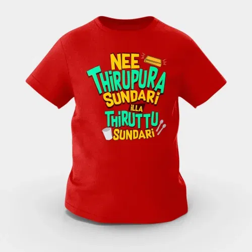 Nee thirupura sundari illa thiruttu sundari girls round neck t-shirt in red color