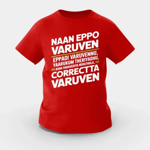 Naan eppo varuven, eppadi varuvennu, yaarukum theriyadhu girls round neck t-shirt in red color