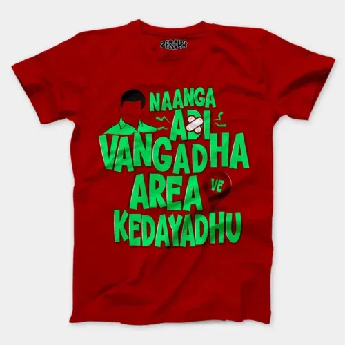 Naanga adi vangadha area ve kedayadhu men/unisex t-shirt in red color