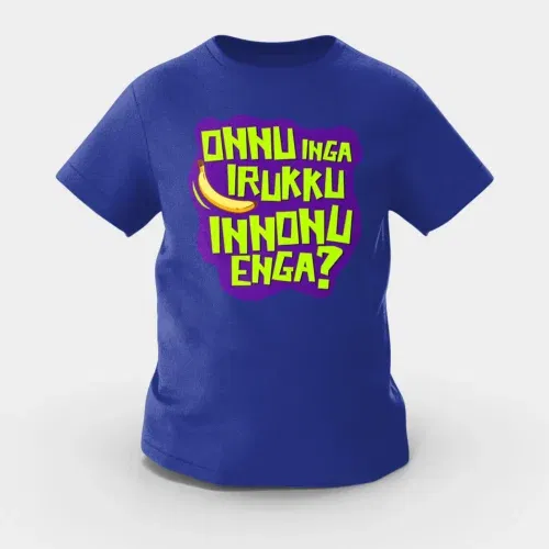 Onnu inga irukku, innonu enga girls round neck t-shirt in royal blue color