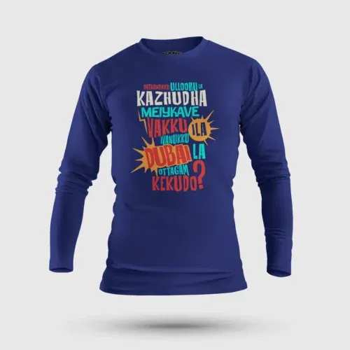 Orthanukku ullooru la kazhudha meiykave vakku ila men/unisex long sleeve t-shirt in royal blue color