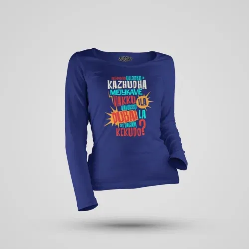 Orthanukku ullooru la kazhudha meiykave vakku ila women's long sleeve t-shirt in royal blue color