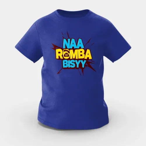 Naa romba bisyy girls round neck t-shirt in royal blue color