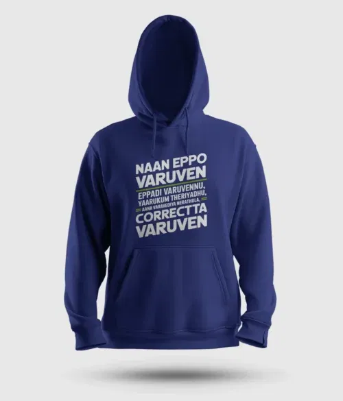 Naan eppo varuven, eppadi varuvennu, yaarukum theriyadhu men/unisex hoodie in royal blue color