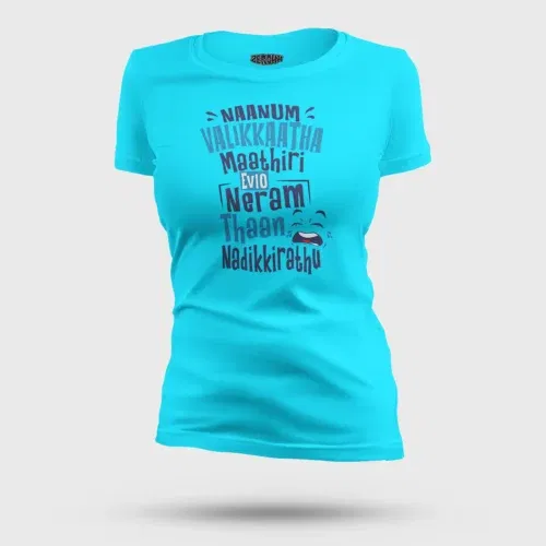 Naanum valikkaatha maathiri evlo neram thaan nadikkirathu women's t-shirt in skyblue color