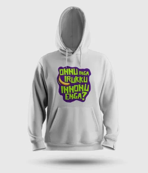 Onnu inga irukku, innonu enga men/unisex hoodie in white color