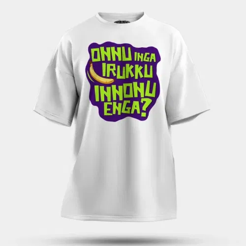 Onnu inga irukku, innonu enga men/unisex oversized t-shirt in white color