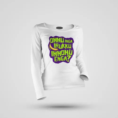 Onnu inga irukku, innonu enga women's long sleeve t-shirt in white color