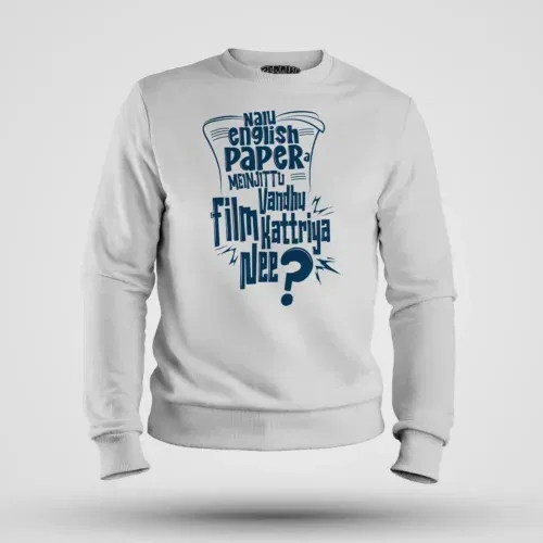 Nalu english paper meinjittu vandhu film kattriya nee men/unisex sweatshirt in white color