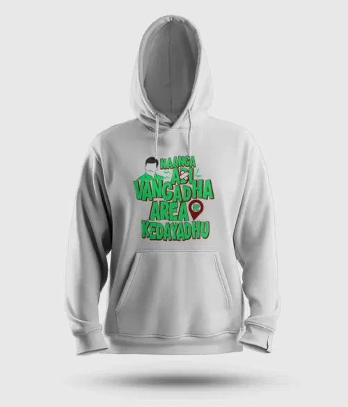 Naanga adi vangadha area ve kedayadhu men/unisex hoodie in white color