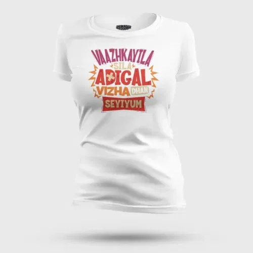 Vaazhkayila sila adigal vizha dhan seyiyum women's t-shirt in white color