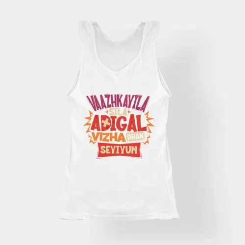 Vaazhkayila sila adigal vizha dhan seyiyum women's tank top in white color